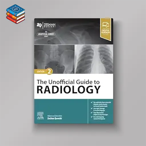 The Unofficial Guide to Radiology