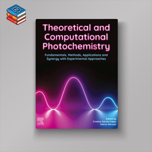 Theoretical and Computational Photochemistry: Fundamentals