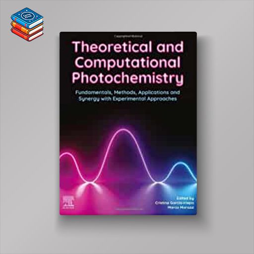 Theoretical and Computational Photochemistry: Fundamentals