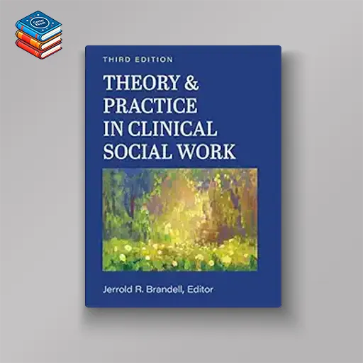 Theory and Practice in Clinical Social Work