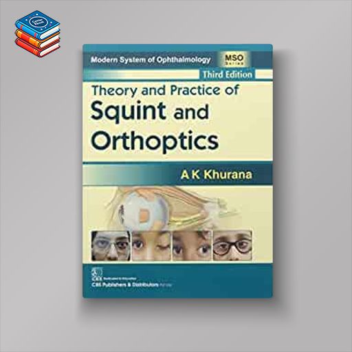 Theory and Practice of Squint and Orthoptics