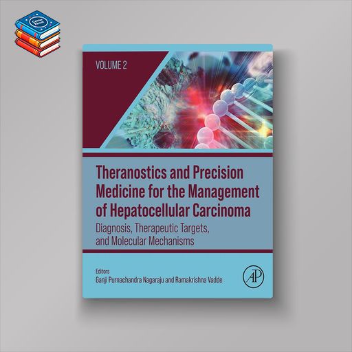 Theranostics and Precision Medicine for the Management of Hepatocellular Carcinoma