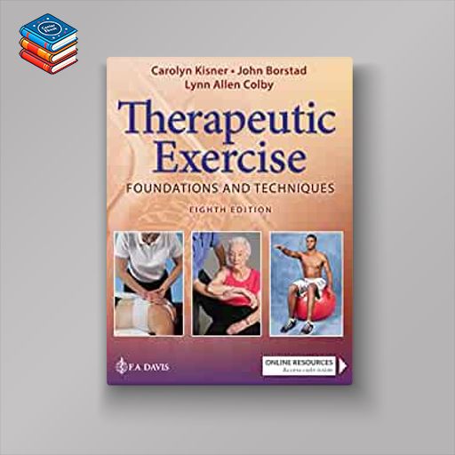 Therapeutic Exercise Foundations and Techniques