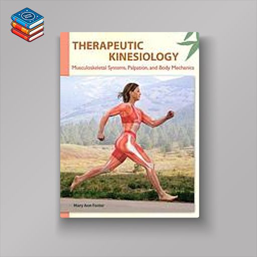 Therapeutic Kinesiology: Musculoskeletal Systems