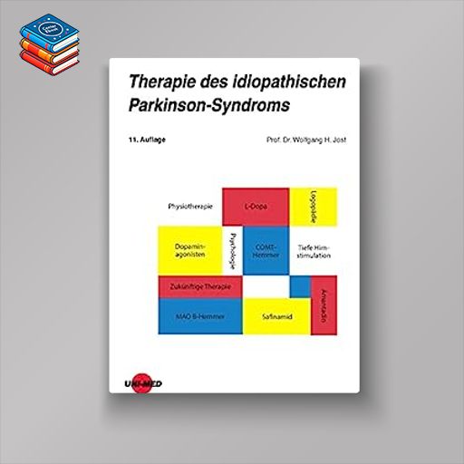 Therapie des idiopathischen Parkinson-Syndroms (UNI-MED Science) (German Edition)