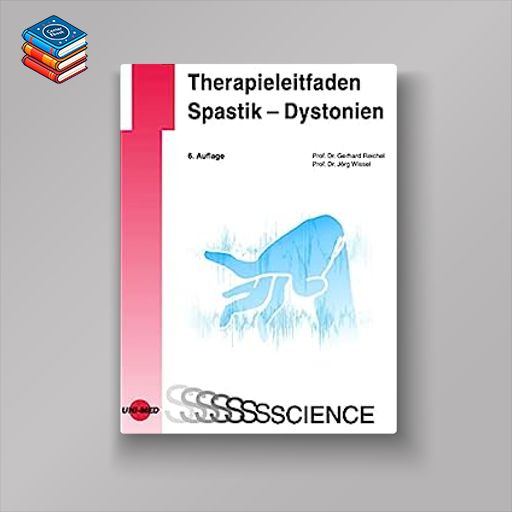 Therapieleitfaden Spastik – Dystonien (UNI-MED Science) (German Edition)