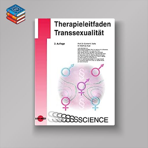 Therapieleitfaden Transsexualität (UNI-MED Science) (German Edition)