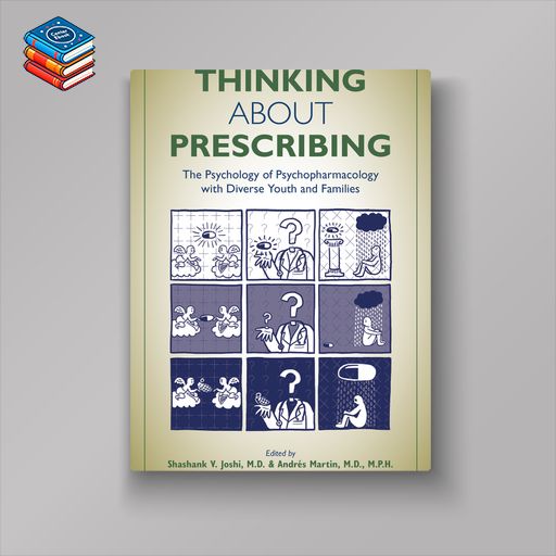 Thinking About Prescribing: The Psychology of Psychopharmacology With Diverse Youth and Families (EPUB)