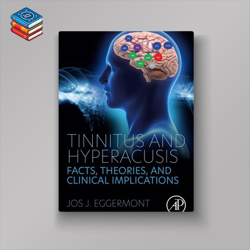 Tinnitus and Hyperacusis: Facts