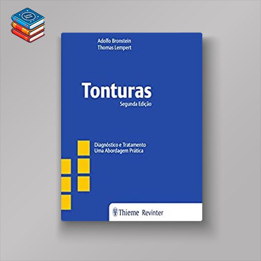 Tonturas: Diagnóstico e Tratamento – Uma Abordagem Prática