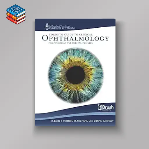 Toronto Guide to Clinical Ophthalmology for Physicians and Medical Trainees (EPUB)