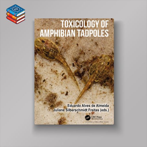 Toxicology of Amphibian Tadpoles (EPUB)