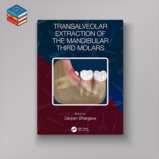 Transalveolar Extraction of the Mandibular Third Molars (Original PDF from Publisher)