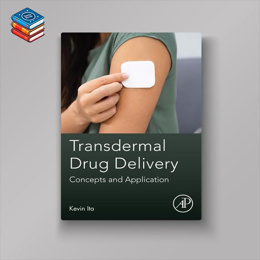 Transdermal Drug Delivery: Concepts and Application (EPUB)