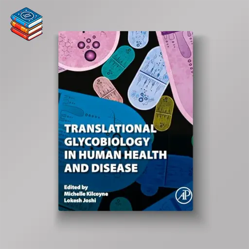 Translational Glycobiology in Human Health and Disease (EPUB)