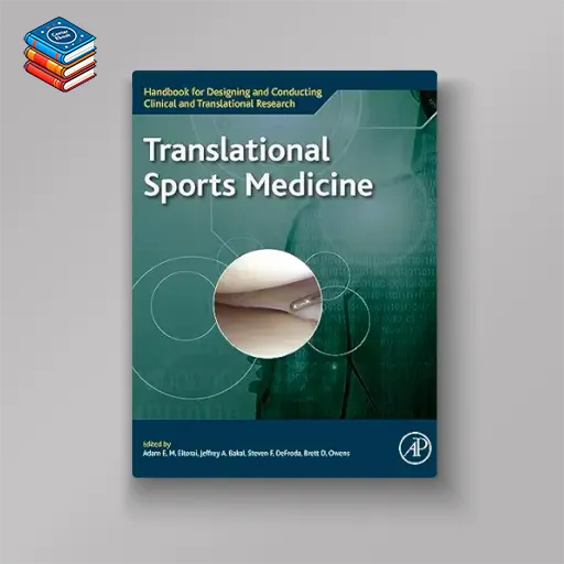 Translational Sports Medicine (Handbook for Designing and Conducting Clinical and Translational Research) (EPUB)