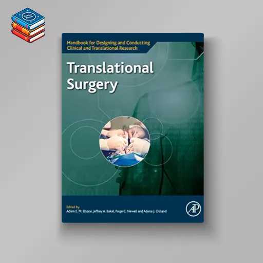 Translational Surgery (Handbook for Designing and Conducting Clinical and Translational Research) (EPUB)