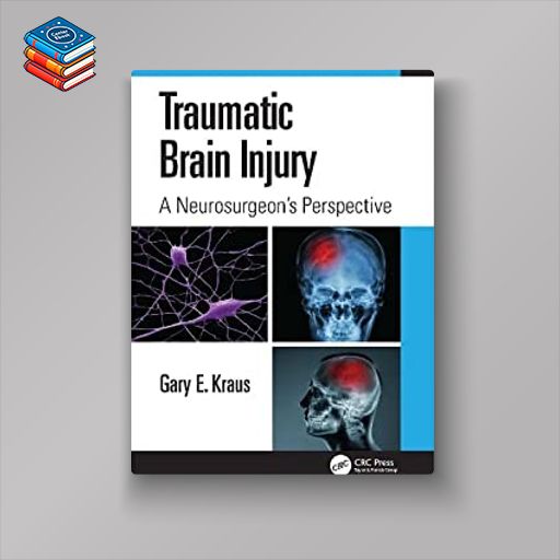 Traumatic Brain Injury: A Neurosurgeon’s Perspective (Original PDF from Publisher)