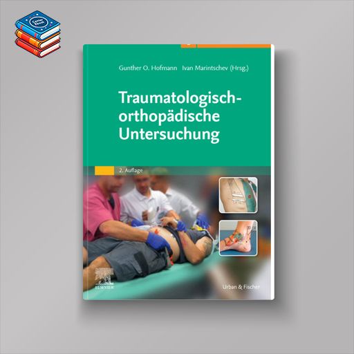 Traumatologisch-Orthopädische Untersuchung