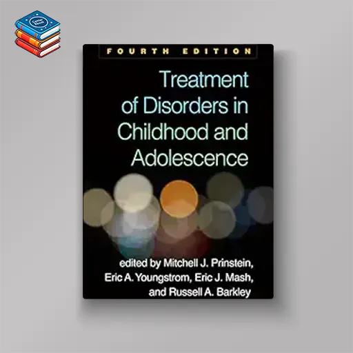 Treatment of Disorders in Childhood and Adolescence