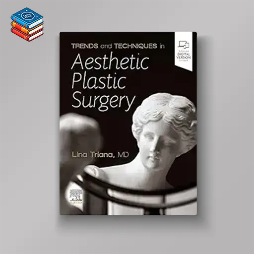 Trends and Techniques in Aesthetic Plastic Surgery (EPUB)