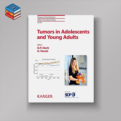 Tumors in Adolescents and Young Adults (Progress in Tumor Research