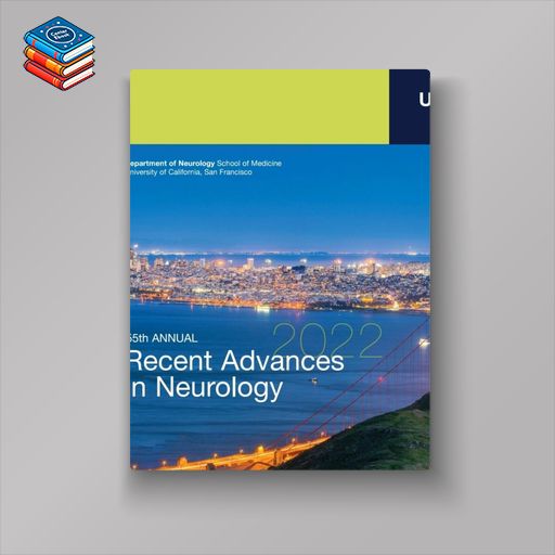 UCSF 55th Annual Recent Advances in Neurology 2022 (Videos)