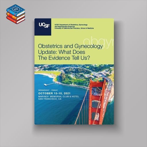 UCSF Obstetrics and Gynecology Update 2021 (Videos)