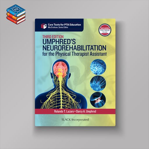 Umphred’s Neurorehabilitation for the Physical Therapist Assistant