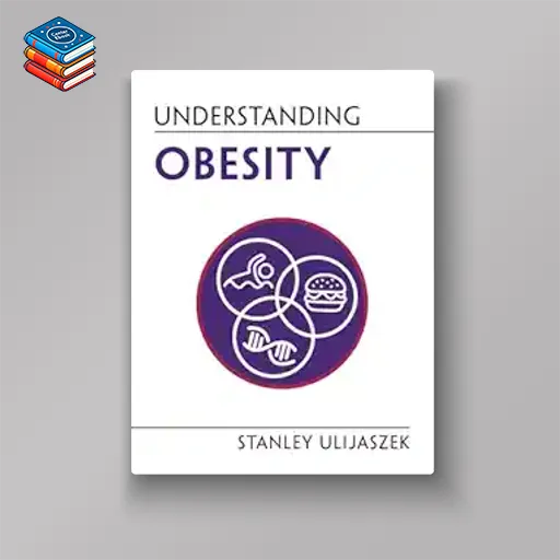 Understanding Obesity (Understanding Life) (EPUB)