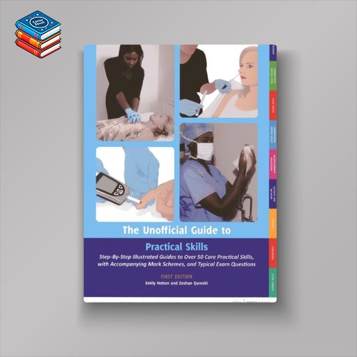 Unofficial Guide to Practical Skills (Unofficial Guides to Medicine) (EPUB)