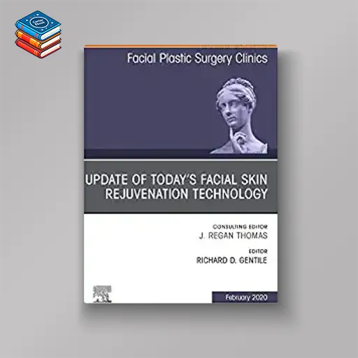 Update of Today’s Facial Skin Rejuvenation Technology