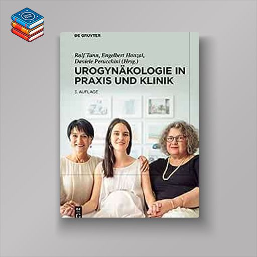 Urogynäkologie in Praxis und Klinik (German Edition)