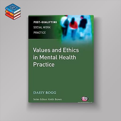 Values and Ethics in Mental Health Practice (Post-Qualifying Social Work Practice Series) (EPUB)