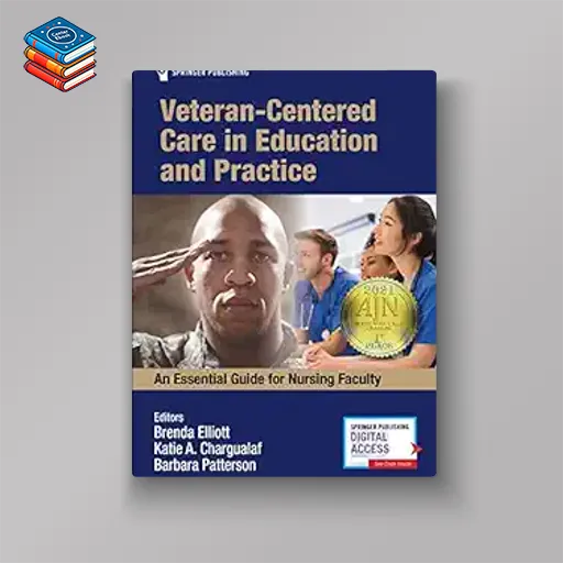 Veteran-Centered Care in Education and Practice: An Essential Guide for Nursing Faculty (EPUB)