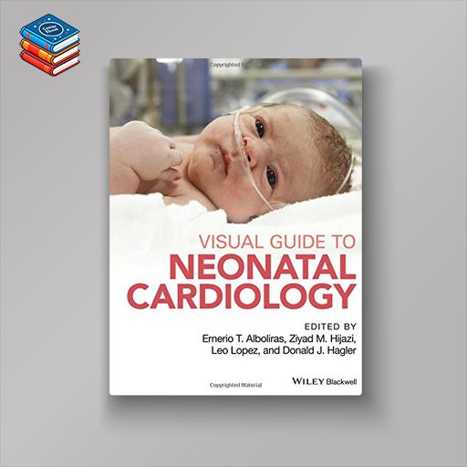 Visual Guide to Neonatal Cardiology (EPUB)