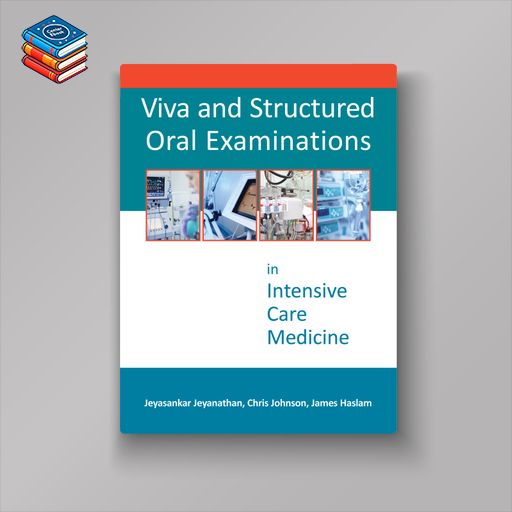 Viva and Structured Oral Examinations in Intensive Care Medicine (EPUB)