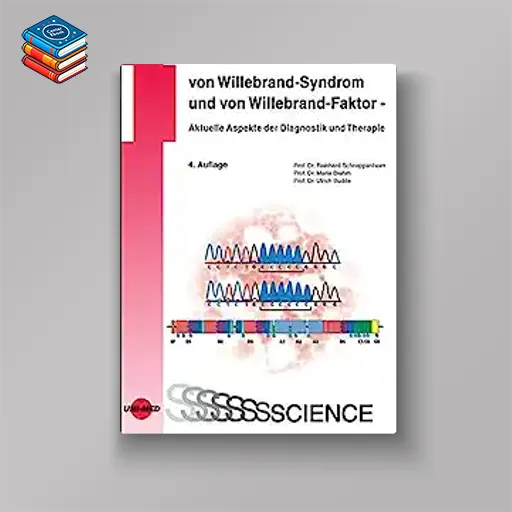 Von Willebrand-Syndrom und von Willebrand-Faktor – Aktuelle Aspekte der Diagnostik und Therapie