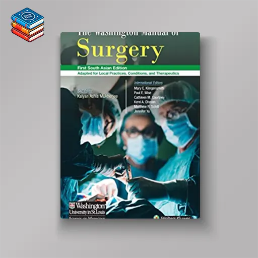 Washington Manual of Surgery (South Asia Edition) (Original PDF from Publisher)