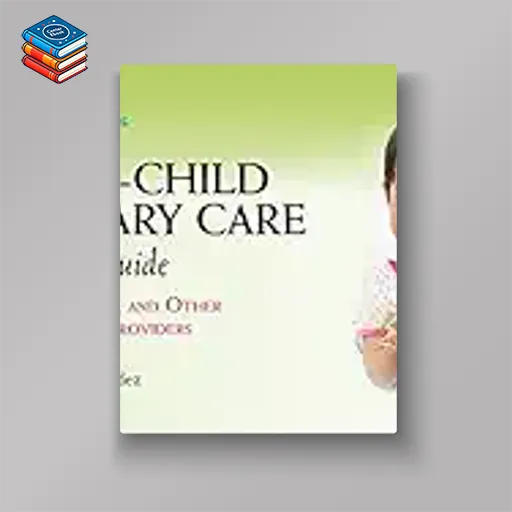 Well-Child Primary Care Pocket Guide: For PAs