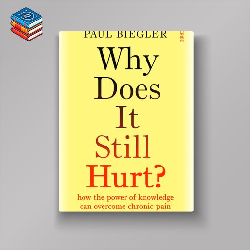 Why Does It Still Hurt? (EPUB)