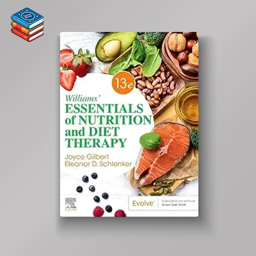 Williams’ Essentials of Nutrition and Diet Therapy