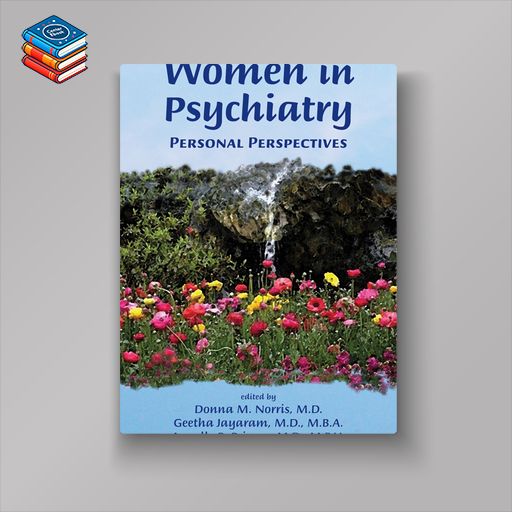 Women in Psychiatry: Personal Perspectives (Original PDF from Publisher)