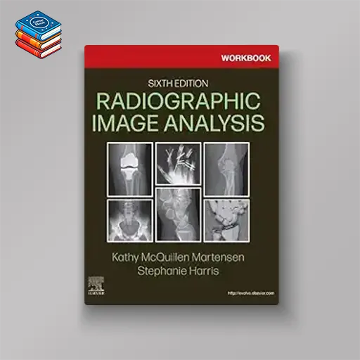 Workbook for Radiographic Image Analysis