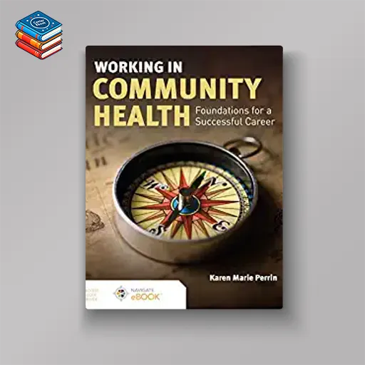 Working in Community Health: Foundations for a Successful Career (Original PDF from Publisher)