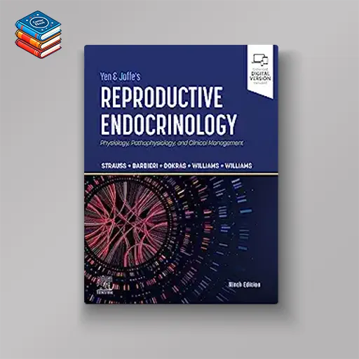 Yen & Jaffe’s Reproductive Endocrinology: Physiology