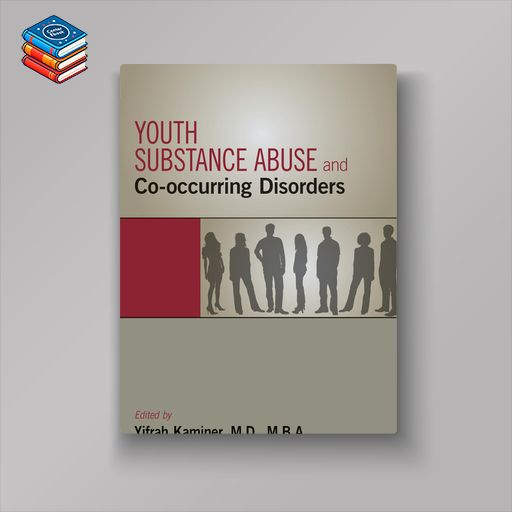 Youth Substance Abuse and Co-occurring Disorders (EPUB)