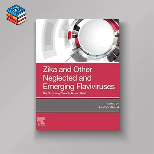 Zika and Other Neglected and Emerging Flaviviruses: The Continuing Threat to Human Health (Original PDF from Publisher)